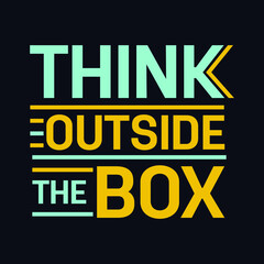Fototapeta premium Think Outside The Box typography motivational quote design