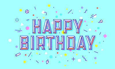 Happy Birthday. Greeting card, banner and drawing in line style with text happy birthday Hand drawn design in geometric memphis trendy style. Typography for greeting card, banner. Vector Illustration