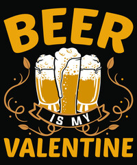 Beer is my valentine tshirt design
