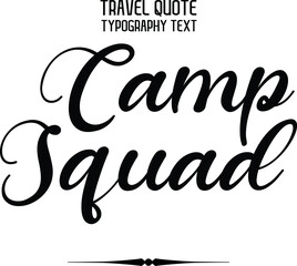 Camp Squad Modern Cursive Text Lettering Phrase