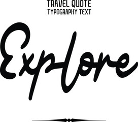Explore. Typography Vector Lettering
