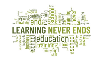 Learning never ends word cloud template. Creative concept vector background.