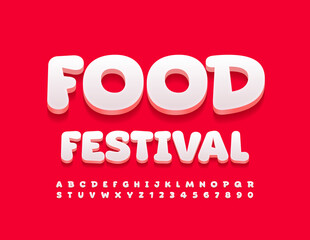 Vector event flyer Food Festival with 3D Funny Font. White creative Alphabet Letters and Numbers set