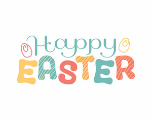 Happy Easter. Text, lettering for a festive greeting card, banner, poster.Letters in a calligraphic and grotesque style, decorated with doodles. Vector illustration.