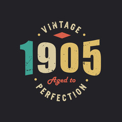 Vintage 1905 Aged to Perfection. 1905 Vintage Retro Birthday