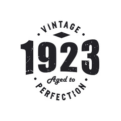 Obraz premium Born in 1923 Vintage Retro Birthday, Vintage 1923 Aged to Perfection