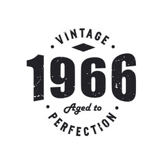 Born in 1966 Vintage Retro Birthday, Vintage 1966 Aged to Perfection