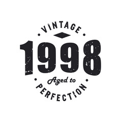 Born in 1998 Vintage Retro Birthday, Vintage 1998 Aged to Perfection