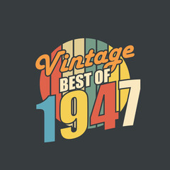 Vintage Best of 1948. 1948 Vintage Retro Birthday