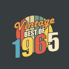Vintage Best of 1965. 1965 Vintage Retro Birthday