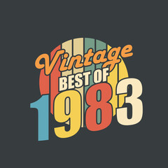 Vintage Best of 1983. 1983 Vintage Retro Birthday