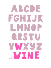 W is for WINE