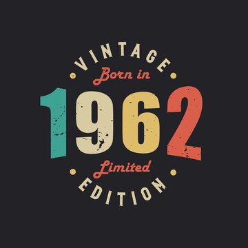 Vintage Born in 1962 Limited Edition