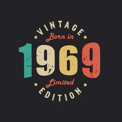 Vintage Born in 1969 Limited Edition