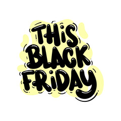 this black friday quote text typography design graphic vector illustration