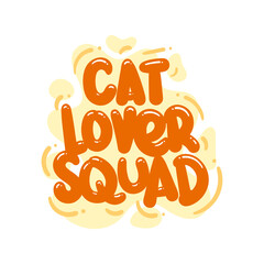 cat lover squad quote text typography design graphic vector illustration