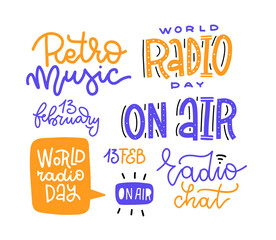 Set with lettering quotes and phrases about radio. On air. World Radio day. 13 february. Retro music. Hand drawn vector illustration.
