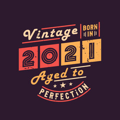 Vintage Born in 2021 Aged to Perfection