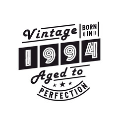 Born in 1994, Vintage 1994 Birthday Celebration