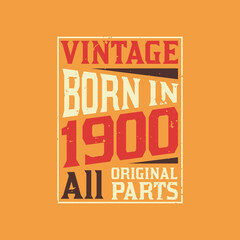 Obraz premium Vintage Born in 1900 All Original Parts