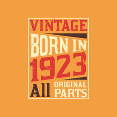 Vintage Born in 1923 All Original Parts