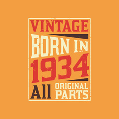 Vintage Born in 1934 All Original Parts