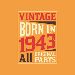 Obraz premium Vintage Born in 1943 All Original Parts
