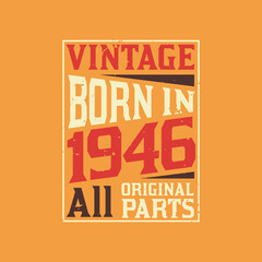 Vintage Born in 1946 All Original Parts