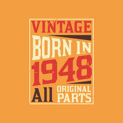Vintage Born in 1948 All Original Parts