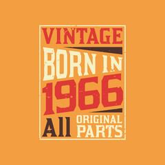 Vintage Born in 1966 All Original Parts