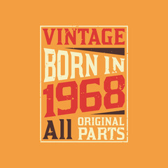 Vintage Born in 1968 All Original Parts
