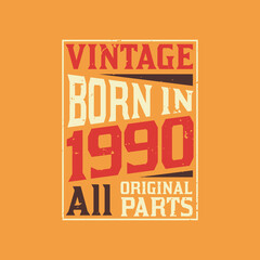 Vintage Born in 1990 All Original Parts