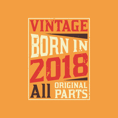 Vintage Born in 2018 All Original Parts