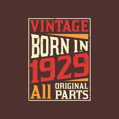 Born in 1929, Vintage 1929 Birthday Celebration