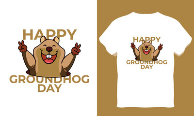 Happy Groundhog  T-Shirt Design vector 