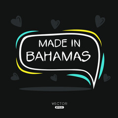 Made in Bahamas, vector illustration.