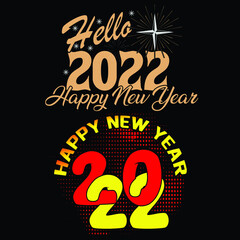 Happy New Year 2022 T shirt Design Vector