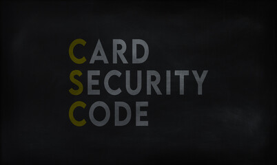 CARD SECURITY CODE (CSC) on chalk board