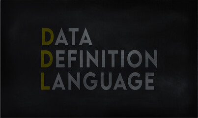 DATA DEFINITION LANGUAGE  (DDL) on chalk board