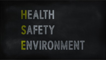 HEALTH SAFETY ENVIRONMENT  (HSE) on chalk board
