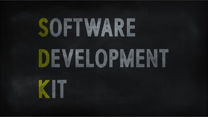  SOFTWARE DEVELOPMENT KIT (SDK) on chalk board