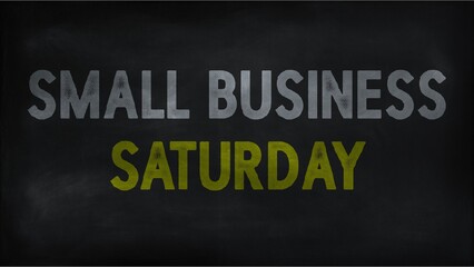 Small business Saturday  on chalk board