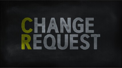 Change request on chalk board