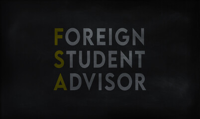 FOREIGN STUDENT ADVISOR (FSA) on chalk board