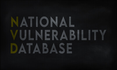 Obraz premium NATIONAL VULNERABILITY DATABASE (NVD) on chalk board 