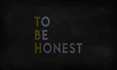 TO BE HONEST (TBH) on chalk board 