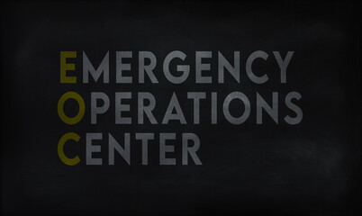 EMERGENCY OPERATION CENTER (EOC) on chalk board