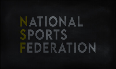 NATIONAL SPORTS FEDERATION (NSF) on chalk board