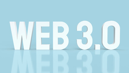 The Web 3.0 white text on  blue background  for technology concept 3d rendering.
