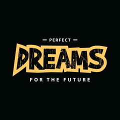Vector illustration of letter graphic. DREAMS, perfect for designing t-shirts, shirts, hoodies etc.